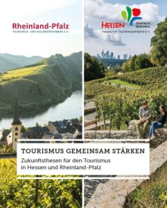 Zukunftsthesen THV-HTV Titel Titelbild der Broschüre "Tourismus Gemeinsam Stärken - Zukunftsthesen für den Tourismus in Hessen und Rheinland-Pfalz"